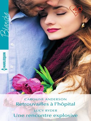 cover image of Retrouvailles à l'hôpital--Une rencontre explosive